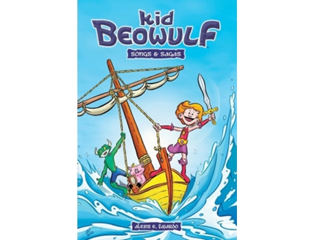 Livro Kid Beowulf - Songs and Sagas de Alexis E Fajardo (Inglês)