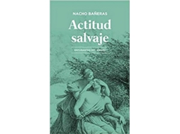 Livro Actitud Salvaje de Nacho Bañeras (Espanhol)