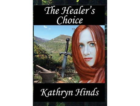 Livro The Healers Choice de Kathryn Hinds (Inglês - Capa Dura)