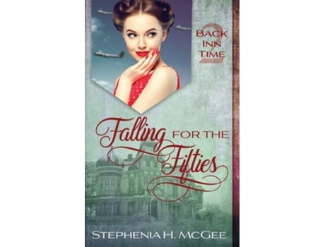 Livro Falling for the Fifties A Time Travel Romance de Stephenia H McGee (Inglês)