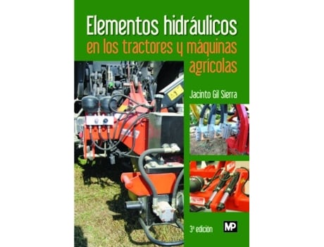 Livro Elementos Hidráulicos En Los Tractores Y Máquinas Agrícolas de Jacinto Gil Sierra