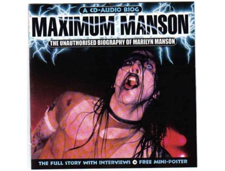 MARILYN MANSON - Maximum Manson (The Unauthorised Biography Of Marilyn Manson) CD 1999