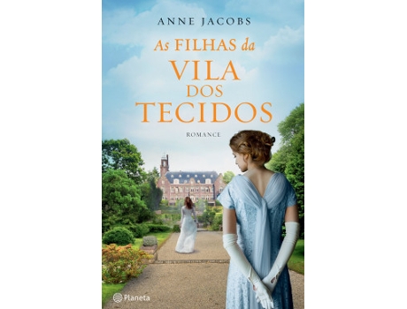 Livro As Filhas da Vila dos Tecidos de Anne Jacobs (Português)