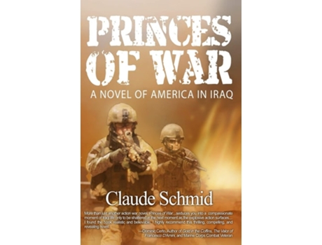 Livro Princes Of War A Novel Of America In Iraq De Claude Schmid (inglês)