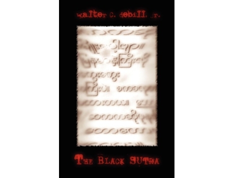 Livro The Black Sutra de Walter C Jr DeBill (Inglês)