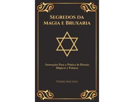 Livro Segredos Da Magia E Bruxaria De Macedo, Pierre Et Al. (português)