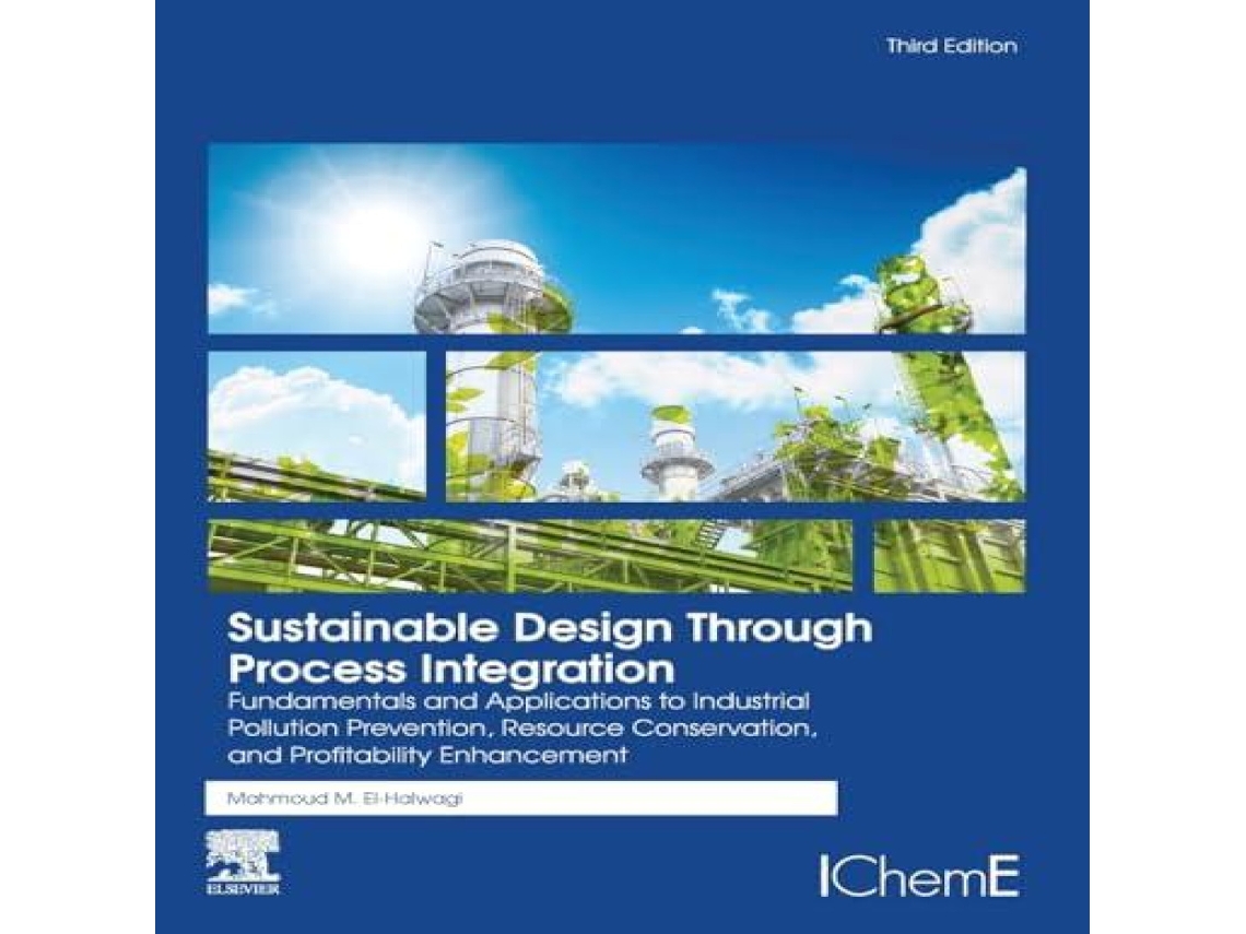 Livro Sustainable Design Through Process Integration de Mahmoud M El-Halwagi (Inglês)