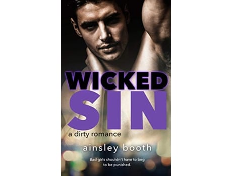 Livro Wicked Sin Forbidden Bodyguards de Ainsley Booth (Inglês)
