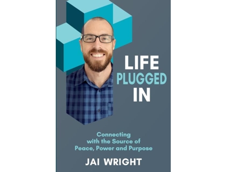 Livro Life Plugged In Connecting With The Source Of Peace, Power, And Purpose De Jai Wright (inglês)