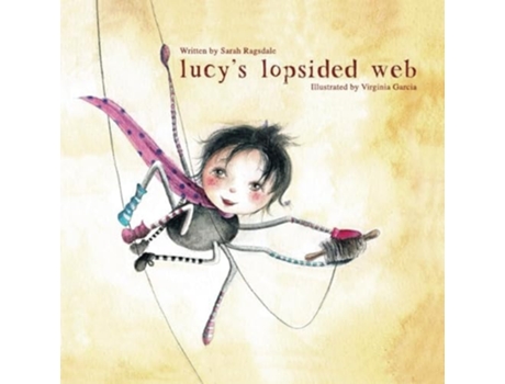 Livro Lucys Lopsided Web de Sarah Ragsdale (Inglês)