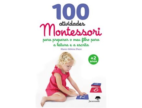 Livro 102 Atividades Montessori - para preparar o meu filho para a Leitura e Escrita de Marie-Hélène Place (Português)