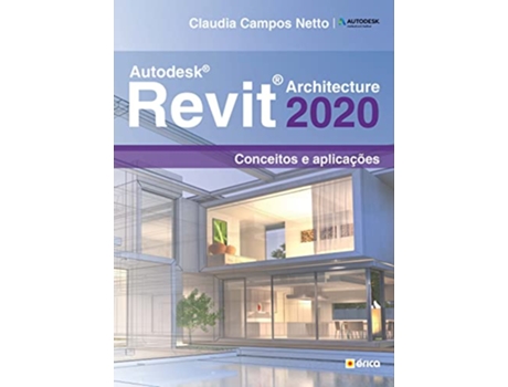 Livro Autodesk Revit Architeture 2020 de CLAUDIA CAMPOS NETTO (Português do Brasil)