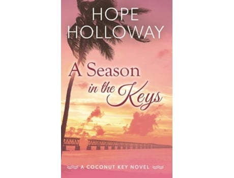 Livro A Season in the Keys de Hope Holloway (Inglês)