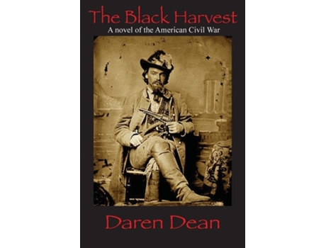 Livro The Black Harvest De Daren Dean (inglês)