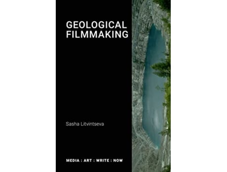 Livro Geological Filmmaking de Sasha Litvintseva (Inglês)