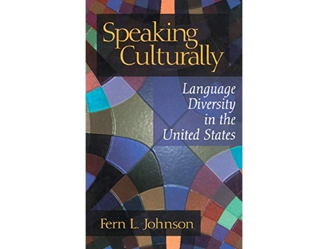 Livro Speaking Culturally Language Diversity in the United States de Fern L Johnson (Inglês)