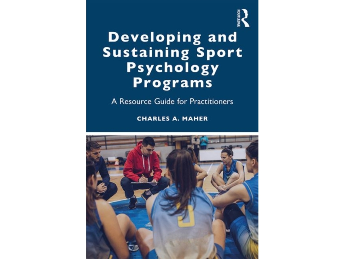 Livro Developing and Sustaining Sport Psychology Programs de Charles A Maher (Inglês)