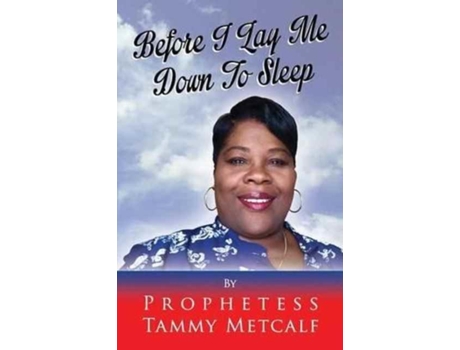 Livro Before I Lay Me Down To Sleep De Tammy Metcalf (inglês)