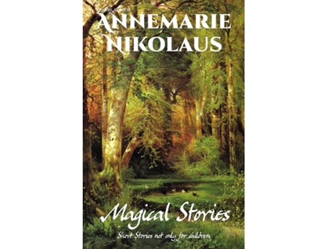 Livro Magical Stories De Nikolaus, Annemarie Et Al. (inglês)