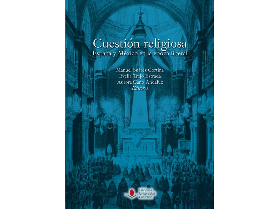 Livro Cuestion Religiosa España Y Mexico Epoca Liberal de Manuel Suarez (Espanhol)