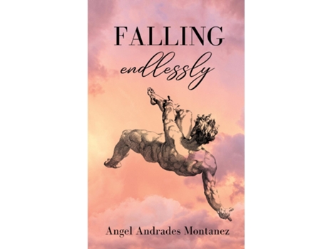 Livro Falling Endlessly de Angel Andrades Montanez (Inglês)
