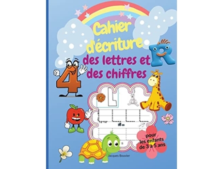 Livro Cahier decriture des lettres et des chiffres pour les enfants de 3 a 5 ans de Jacques Bouvier (Francês)