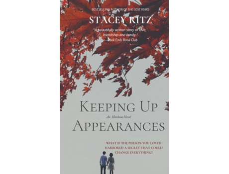 Livro Keeping Up Appearances An Heirloom Novel De Stacey Ritz (inglês)