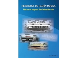 Livro Herederos De Ramón Múgica de Olaizola Elordi e Juanjo