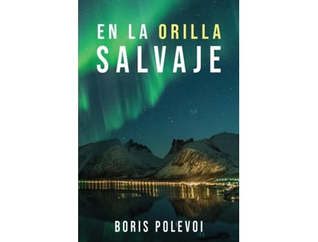 Livro En La Orilla Salvaje De Boris Polevoi (inglês)