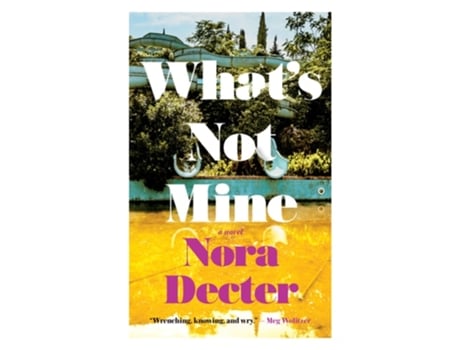 Livro Whats Not Mine de Nora Decter (Inglês)