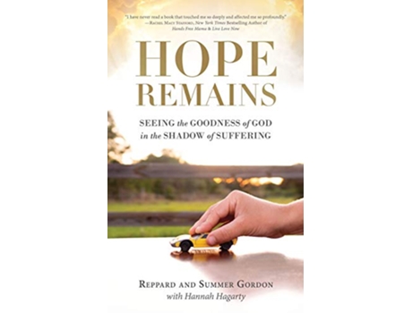 Livro Hope Remains Seeing the Goodness of God in the Shadow of Suffering de Reppard Gordon Summer Gordon (Inglês)