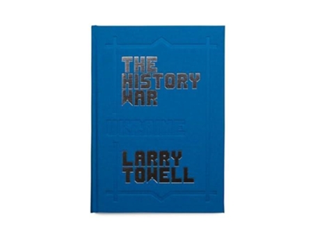 Livro The History War de Larry Towell (Inglês)