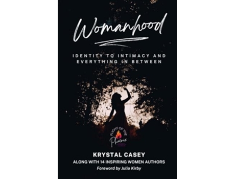 Livro Womanhood Identity to Intimacy and Everything in Between de Krystal Casey, Stephanie Brandolini et al. (Inglês)