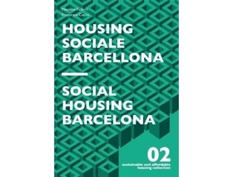 Livro Social Housing Barcelona de Massimo FaifferiFrancesco Cocco (Inglês)