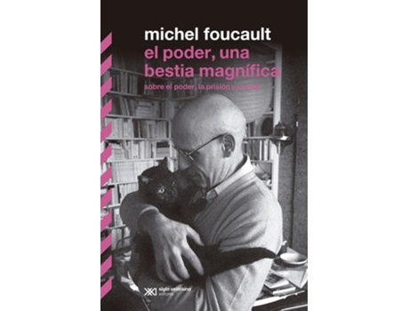 Livro El Poder, Una Bestia Magnífica Sobr El Poder, La Prisión Y L de Michel Foucault (Espanhol)