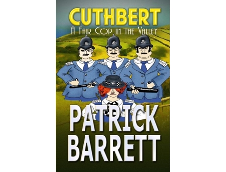 Livro A Fair Cop In The Valley De Patrick Barrett (inglês)