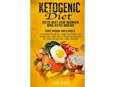 Livro Ketogenic Diet 2 Books In 1 Keto Diet For Women And Keto Bread De Lisa Jones (inglês)