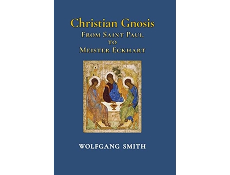 Livro Christian Gnosis de Wolfgang Smith (Inglês - Capa Dura)