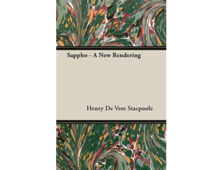 Livro Sappho A New Rendering de Henry de Vere Stacpoole (Inglês)