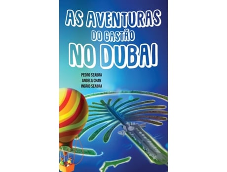 Livro As Aventuras Do Gastão No Dubai De Pedro Seabra (inglês)