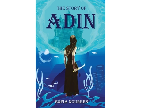 Livro The Story Of Adin De Sofia Noureen (inglês)