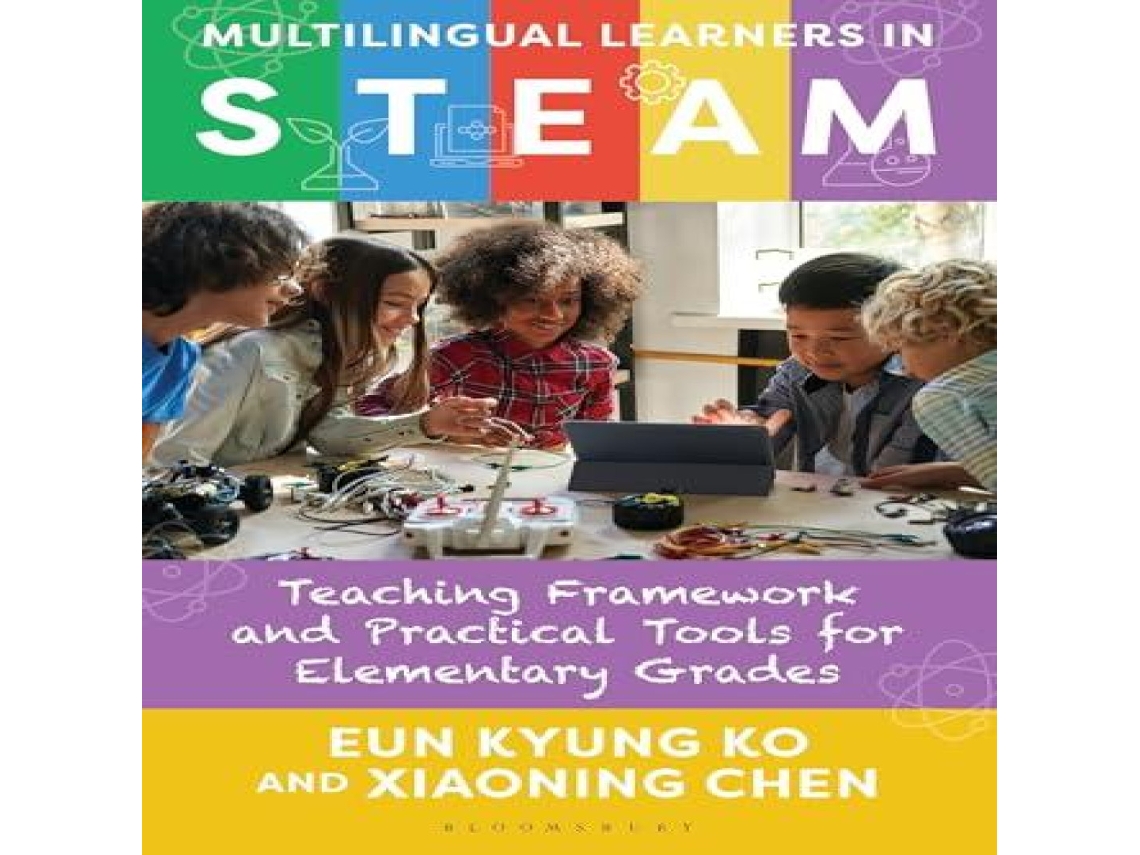 Livro Multilingual Learners in STEAM Teaching Framework and Practical Tools for Elementary Grades de Eun Kyung Ko (Inglês)