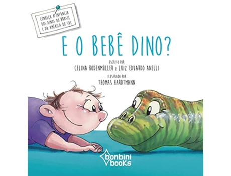 Livro E O Bebê Dino? de Luis Eduardo Anelli (Português)