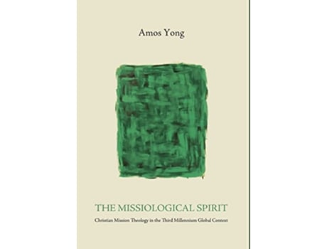 Livro The Missiological Spirit de Amos Yong (Inglês)