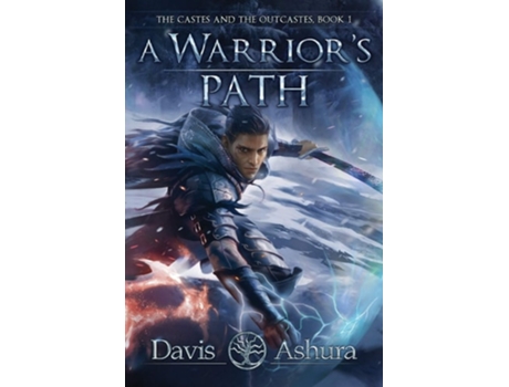 Livro A Warriors Path The Castes and the OutCastes, Book 1 de Davis Ashura (Inglês)