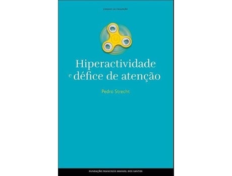 Livro Hiperatividade E Défice De Atenção de Pedro Strecht