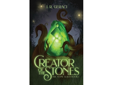 Livro Creator of the Stones de J R Geraci (Inglês)
