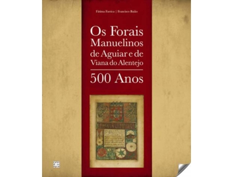 Livro Os Forais Manuelinos De Aguiar E De Viana Do Alentejo de Fatima Farrica (Português)