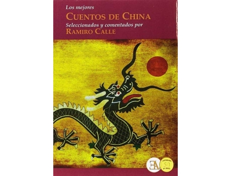 Livro Mejores Cuentos De China de Ramiro Calle