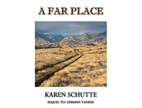 Livro A Far Place de Karen L Schutte (Inglês)